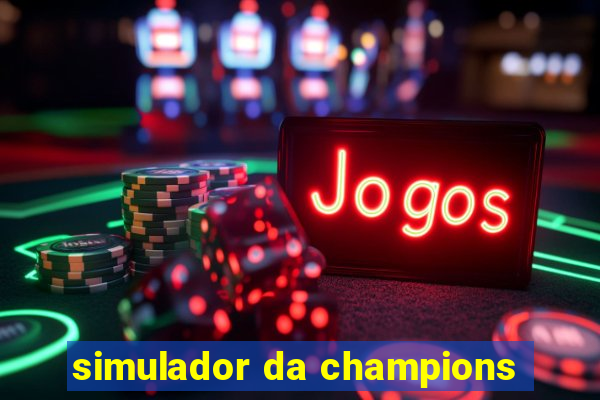 simulador da champions