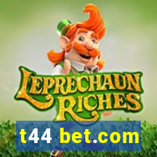 t44 bet.com