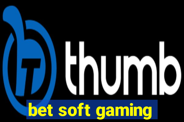 bet soft gaming