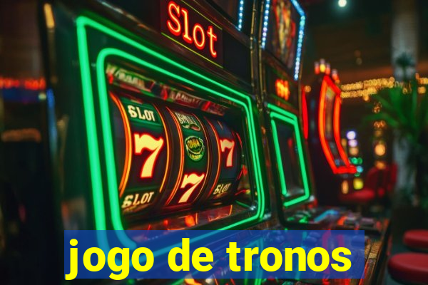 jogo de tronos