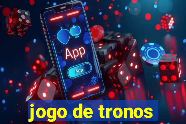 jogo de tronos