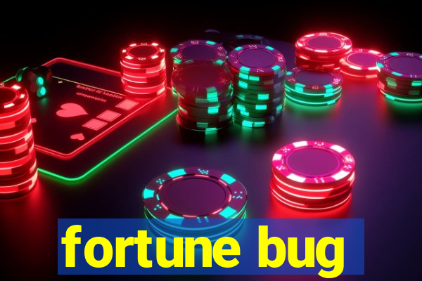 fortune bug