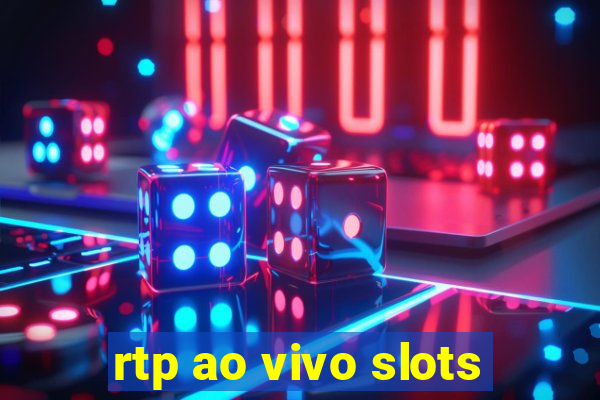 rtp ao vivo slots