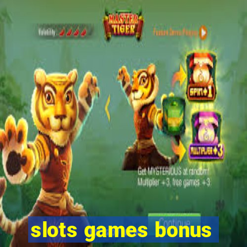 slots games bonus