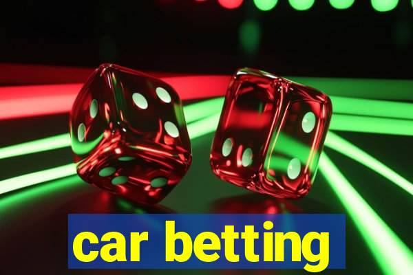 car betting