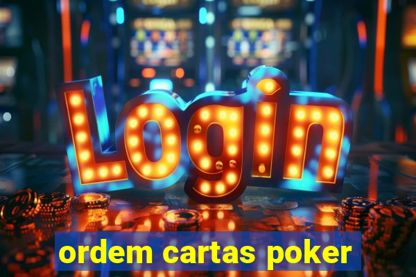 ordem cartas poker