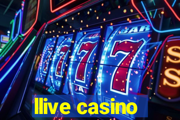 llive casino