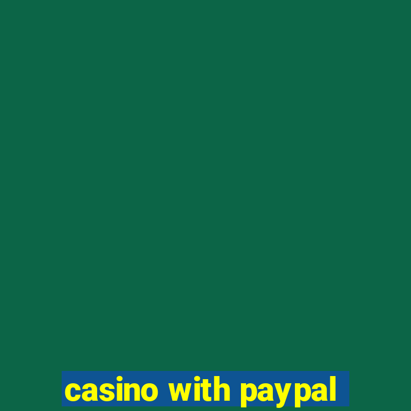 casino with paypal