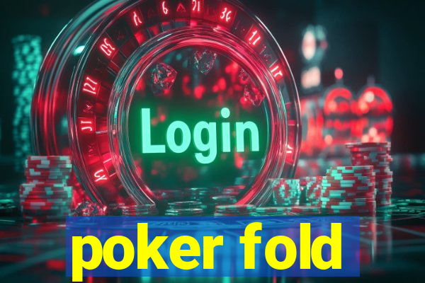 poker fold