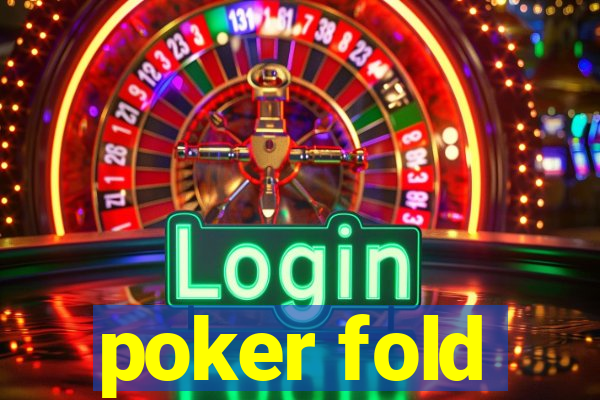 poker fold