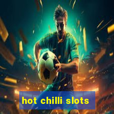 hot chilli slots