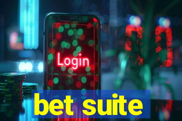 bet suite