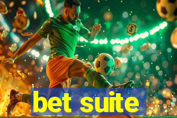 bet suite