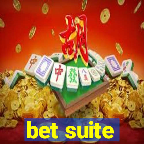 bet suite