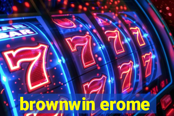 brownwin erome