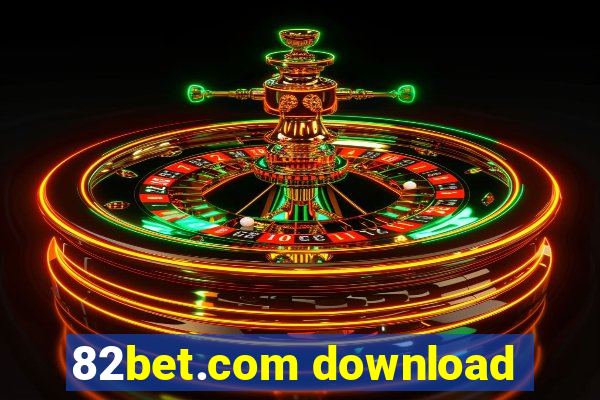 82bet.com download