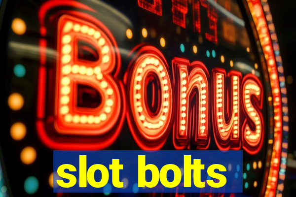 slot bolts