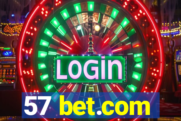 57 bet.com