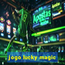 jogo lucky magic