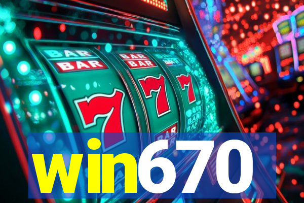 win670