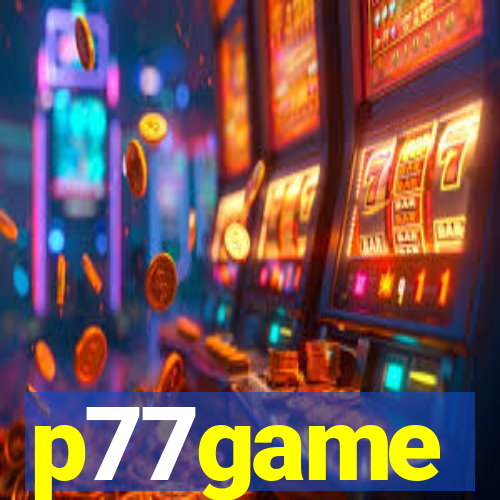 p77game