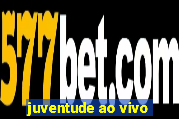 juventude ao vivo