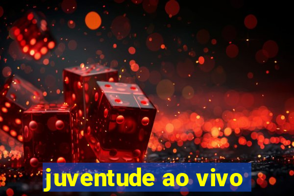 juventude ao vivo