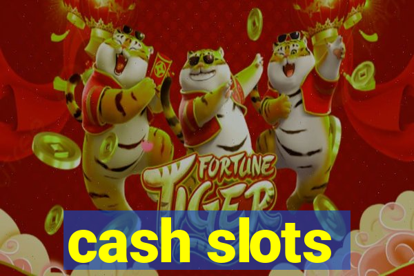 cash slots