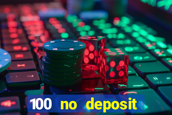 100 no deposit bonus casino 2021