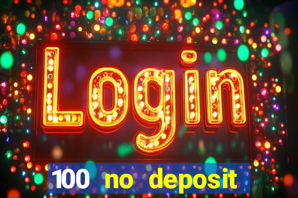 100 no deposit bonus casino 2021