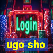 ugo sho