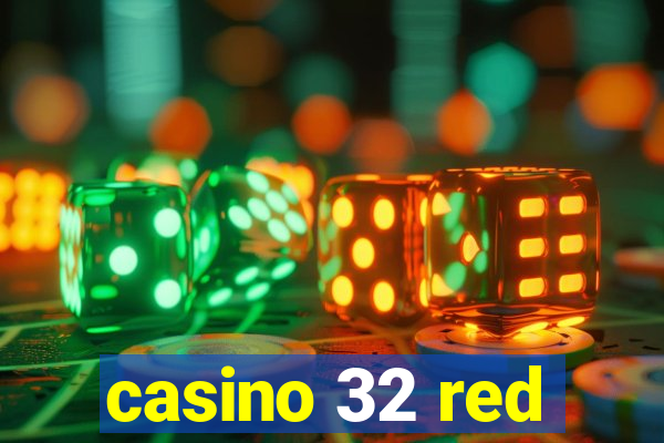 casino 32 red