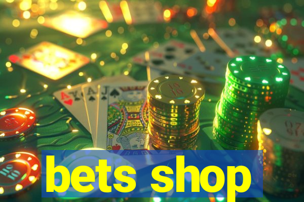 bets shop