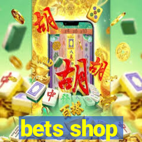 bets shop