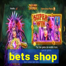 bets shop