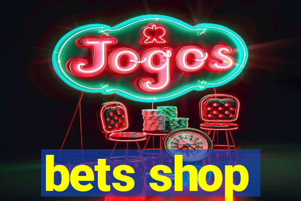 bets shop