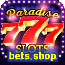 bets shop