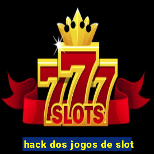 hack dos jogos de slot