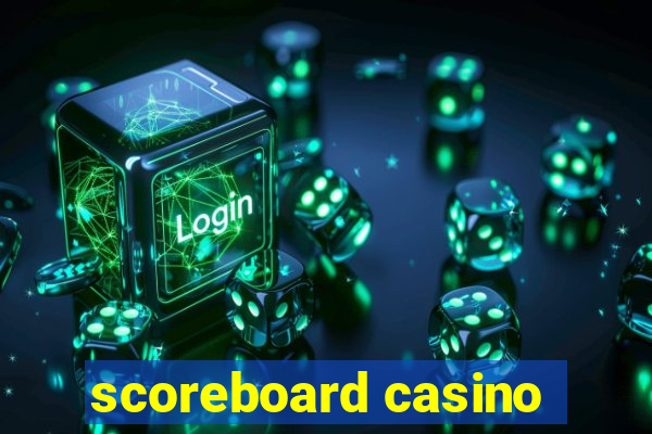 scoreboard casino