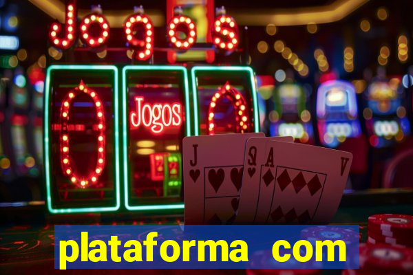 plataforma com deposito minimo de 1 real