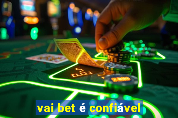 vai bet é confiável