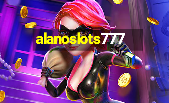 alanoslots777