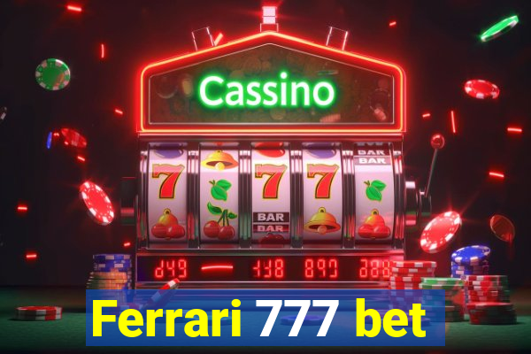 Ferrari 777 bet