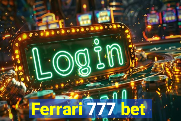 Ferrari 777 bet