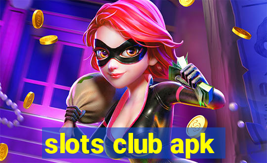 slots club apk