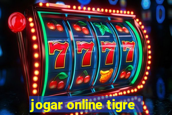 jogar online tigre