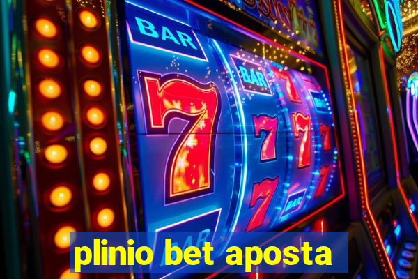 plinio bet aposta