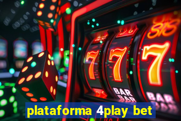 plataforma 4play bet