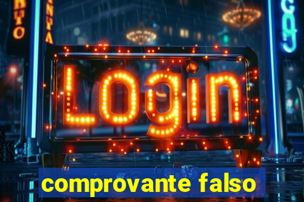 comprovante falso