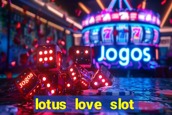 lotus love slot free play